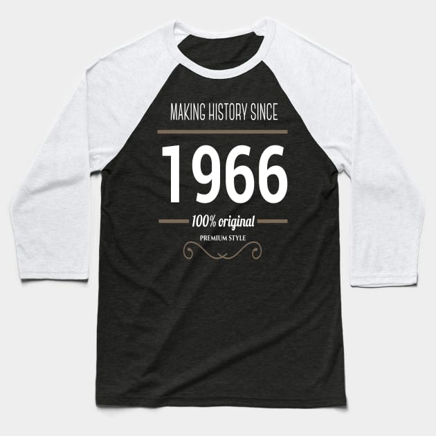 FAther (2) Making History since 1966 Baseball T-Shirt by HoangNgoc